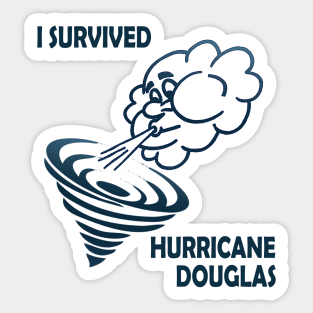 I Survived Hurricane Douglas Sticker